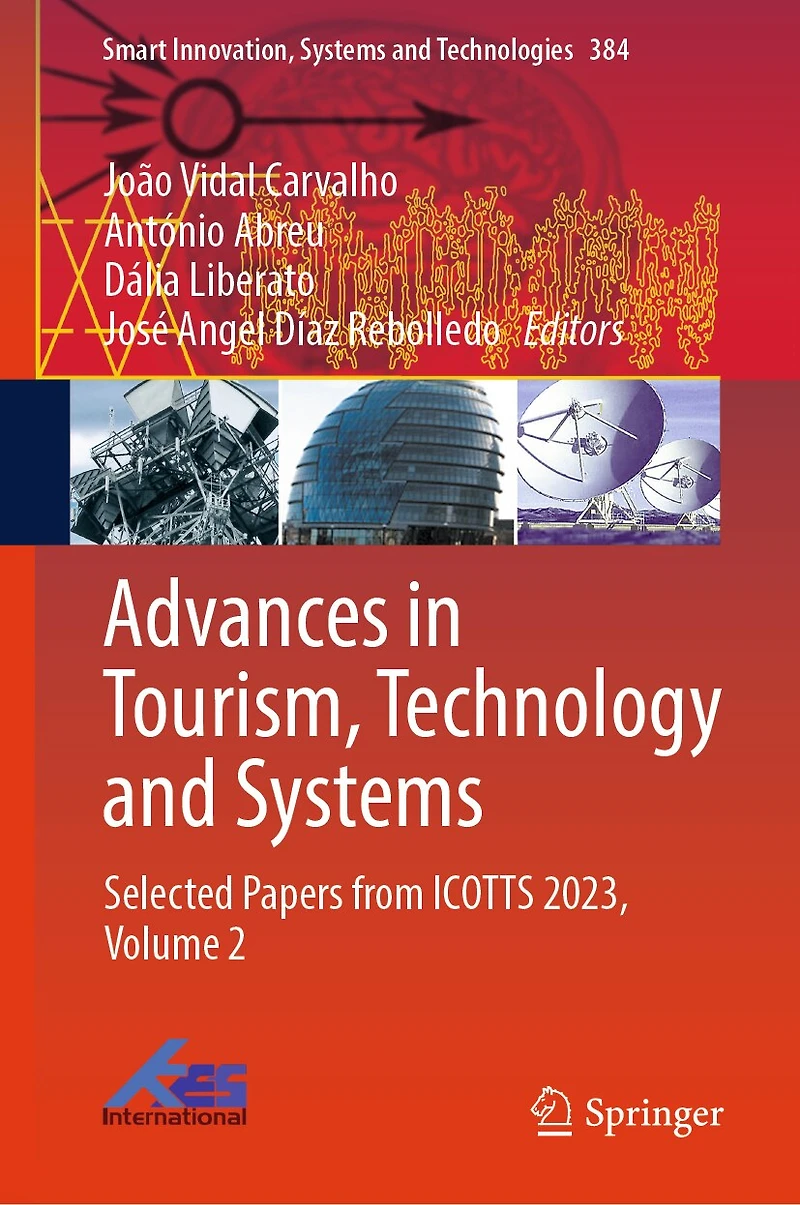 Advances Tourism, Technology and Systems: Selected Papers from ICOTTS 2023, Volume 2