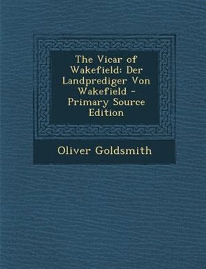 The Vicar of Wakefield. Der Landprediger Von Wakefield