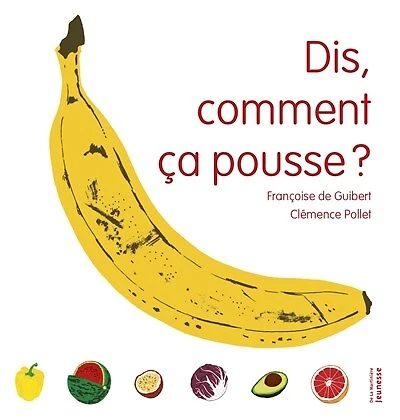 Dis, comment ça pousse ? Le coffret