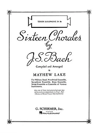 Sixteen Chorales: Bb Tenor Saxophone Part