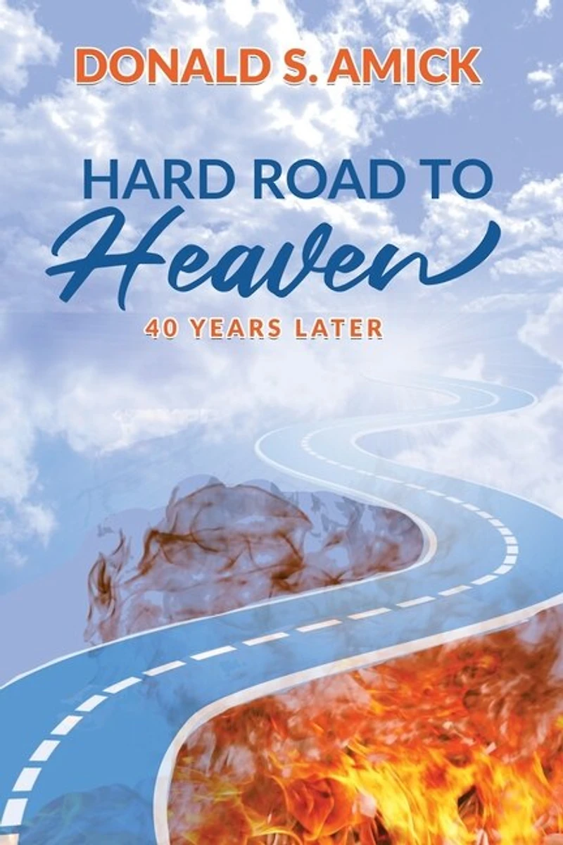 Hard Road to Heaven: 40 Years Later