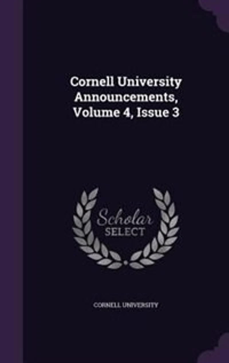 Cornell University Announcements, Volume 4, Issue 3