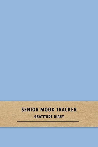Senior Mood Tracker Gratitude Diary: A blue quick daily emiotion log book for dementia and Alzheimers sufferers - Improve care by recognising patterns in causes of good and bad moods