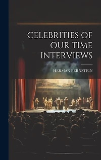 Celebrities of Our Time Interviews