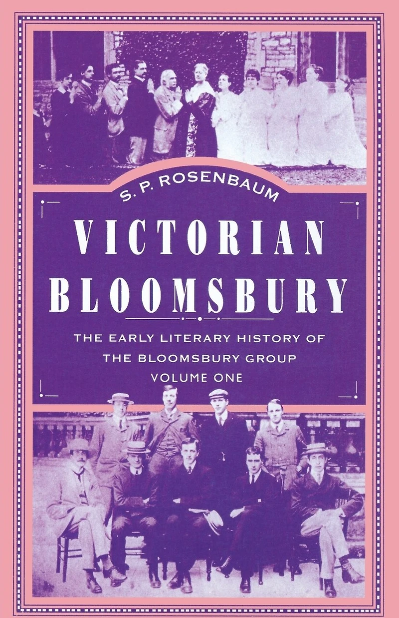 Victorian Bloomsbury: Volume 1: The Early Literary History Of Bloomsbury Group