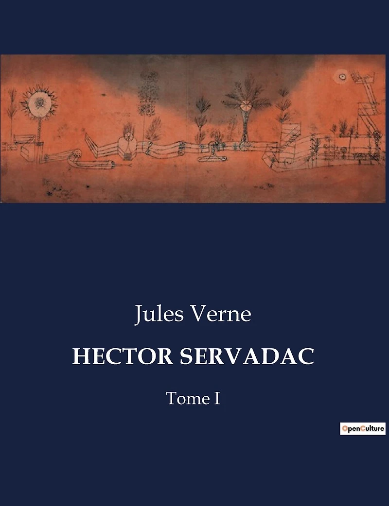 Hector Servadac: Tome I