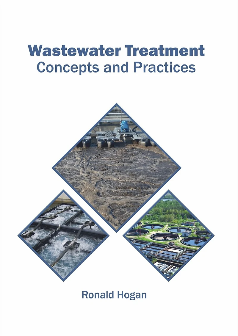 Wastewater Treatment: Concepts And Practices