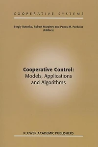 Cooperative Control: Models, Applications And Algorithms