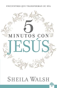 5 minutos con Jesús: Haga que su día cuente / Minutes With Jesus