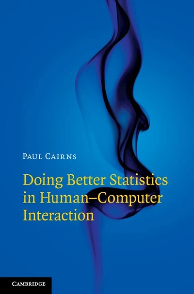 Doing Better Statistics Human-Computer Interaction