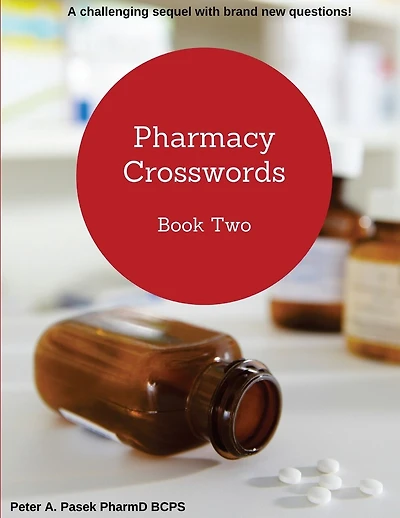 Pharmacy Crosswords Book 2: A challenging sequel with brand new questions!