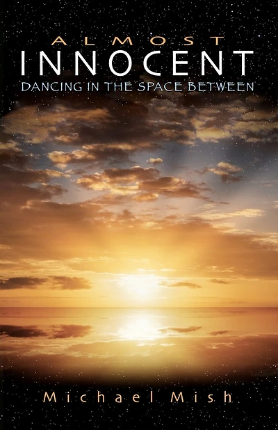 Almost Innocent: Dancing in the Space Between