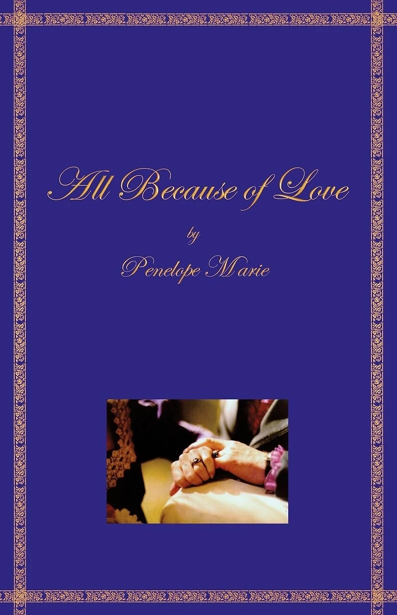 All Because Of Love