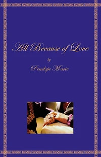 All Because Of Love