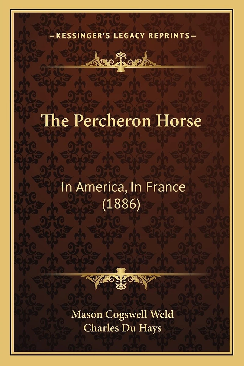 The Percheron Horse: In America, In France (1886)