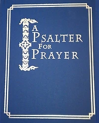 A Psalter for Prayer: An Adaptation of the Classic Miles Coverdale Translation