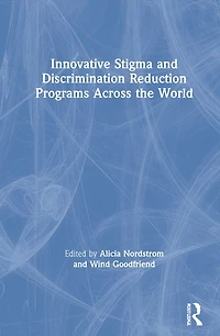 Innovative Stigma and Discrimination Reduction Programs Across the World