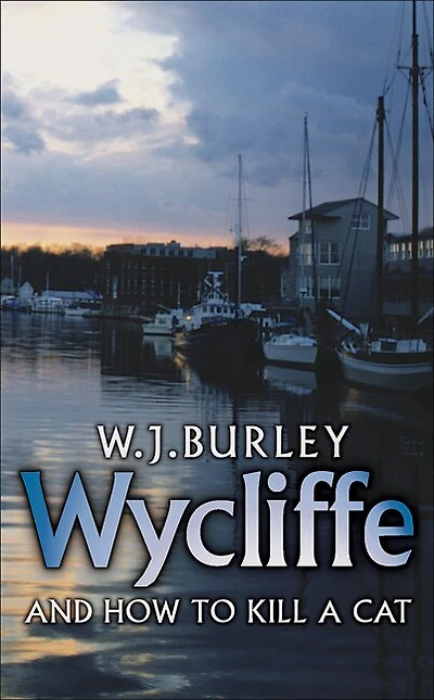 Wycliffe And How To Kill A Cat