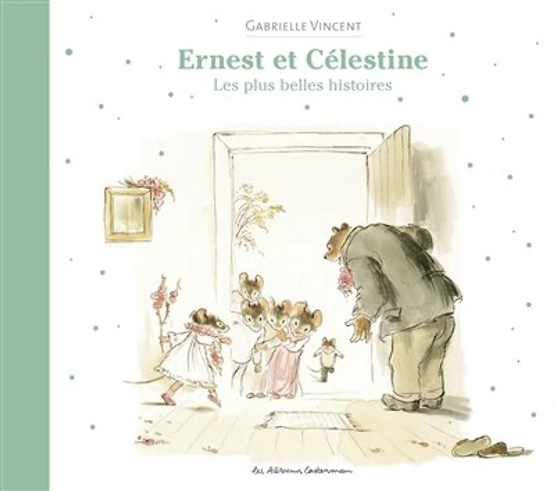 Ernest et Célestine : les plus belles histoires: histoires