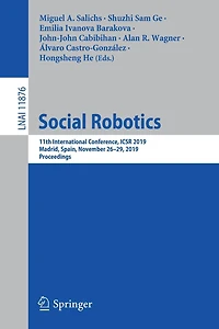 Social Robotics: 11th International Conference, Icsr 2019, Madrid, Spain, November 26-29, Proceedings