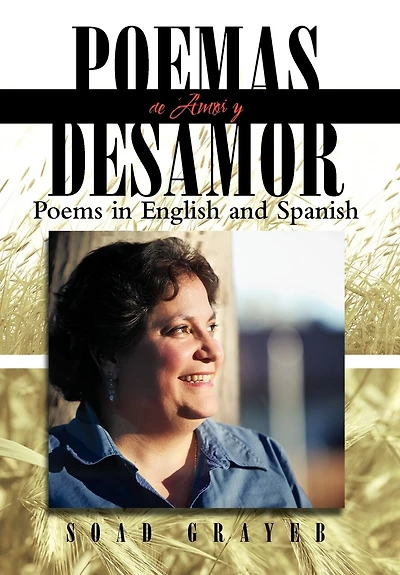 Poemas De Amor Y Desamor: Poems English And Spanish
