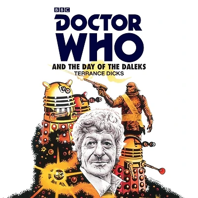 Doctor Who and the Day of the Daleks: 3rd Doctor Novelisation