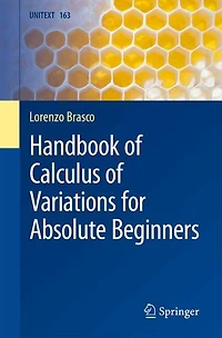 Handbook of Calculus Variations for Absolute Beginners