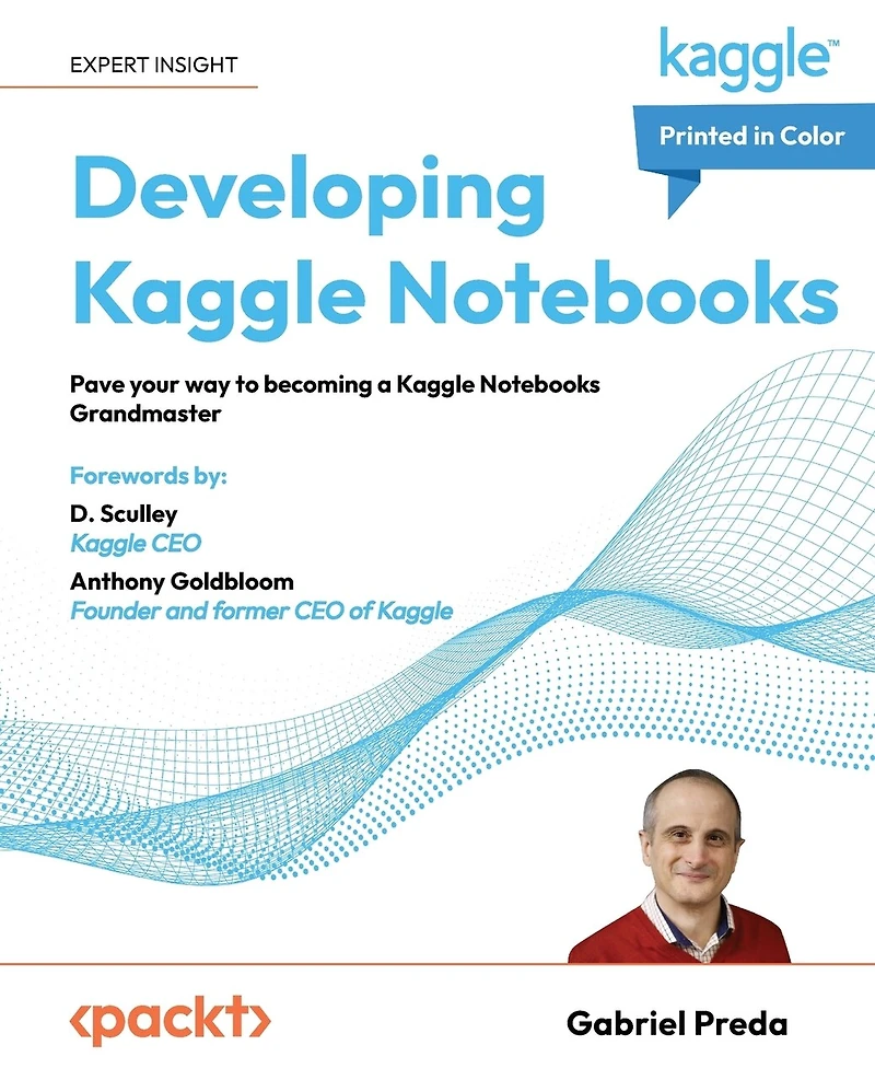 Developing Kaggle Notebooks: Pave your way to becoming a Kaggle Notebooks Grandmaster