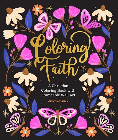 Coloring Faith: A Christian Coloring Book for Women Featuring Bible Verses and Inspirational Art
