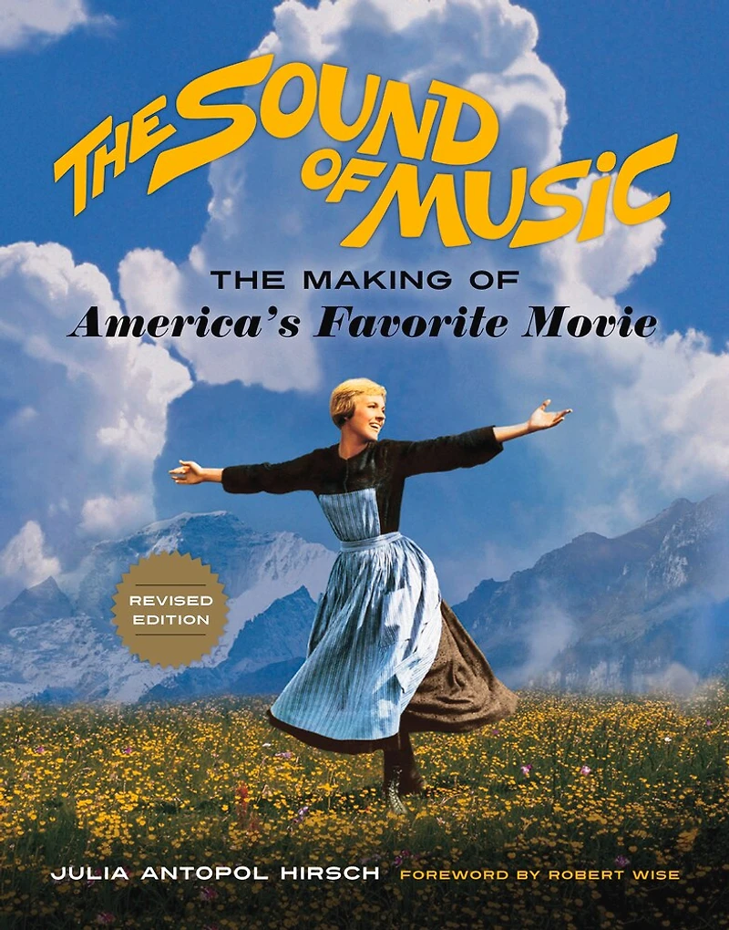 The Sound of Music: Making America's Favorite Movie