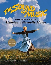 The Sound of Music: Making America's Favorite Movie
