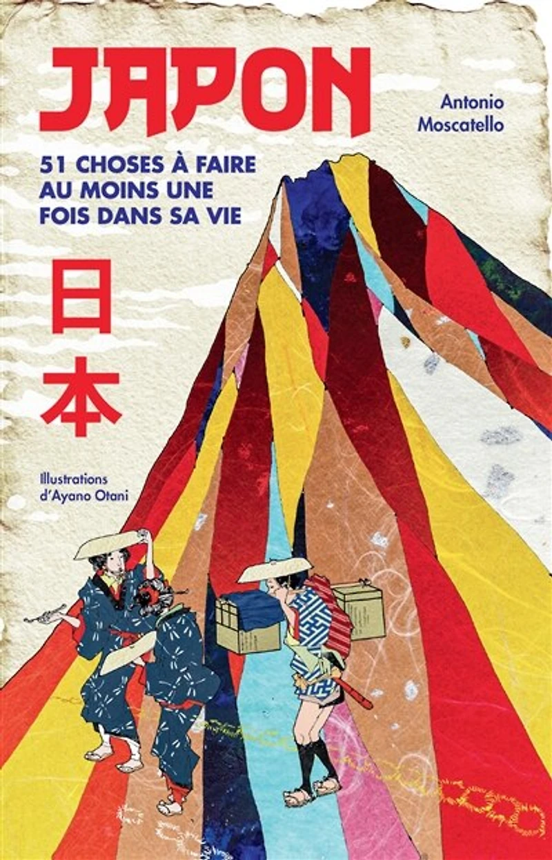 Japon: 76 choses à faire au moins une fois dans sa vie