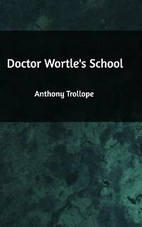 Doctor Wortle's School