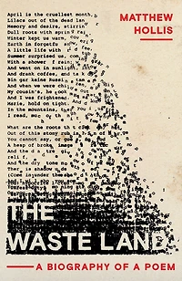 The Waste Land: a Biography of Poem