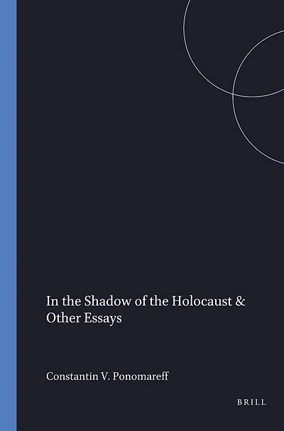 In the Shadow of the Holocaust & Other Essays