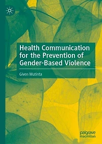 Health Communication for the Prevention of Gender-Based Violence