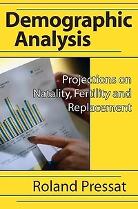 Demographic Analysis: Projections On Natality, Fertility And Replacement
