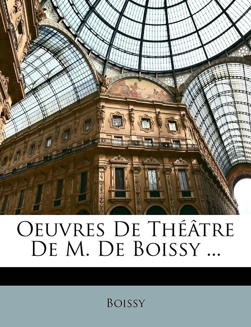 Oeuvres De Théâtre De M. De Boissy ...