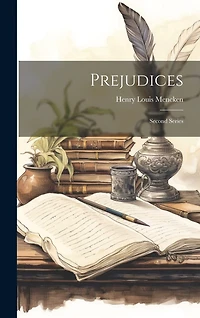 Prejudices: Second Series