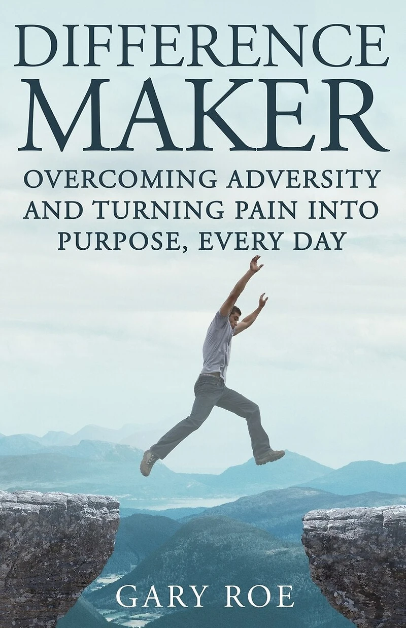 Difference Maker: Overcoming Adversity And Turning Pain Into Purpose, Every Day (adult Edition)