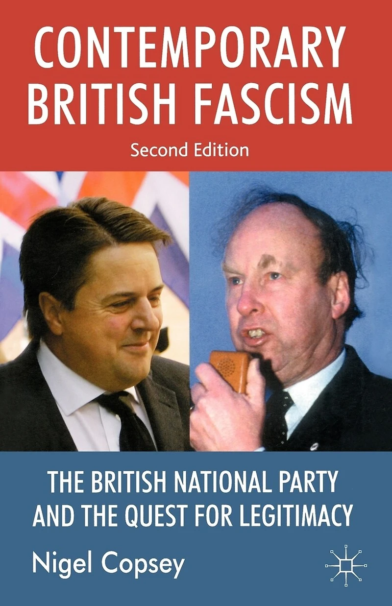 Contemporary British Fascism: the National Party and Quest for Legitimacy