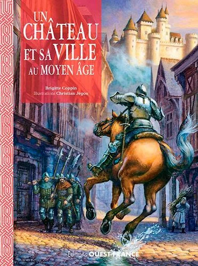 Un château fort et sa ville au Moyen Âge