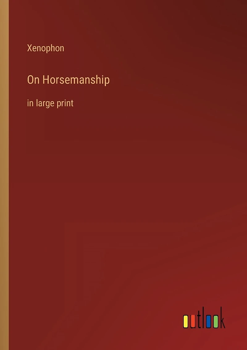 On Horsemanship: in large print