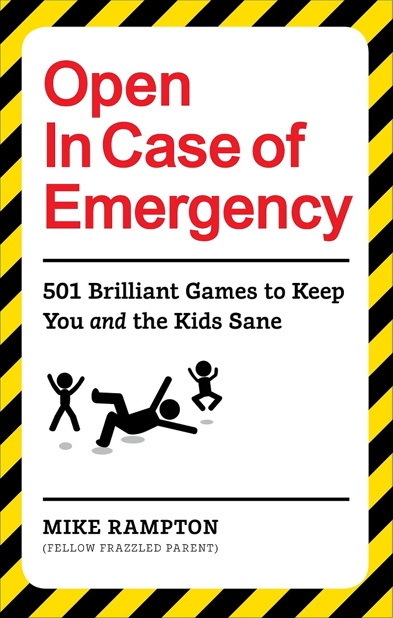 Open Case of Emergency: 501 Games to Entertain and Keep You the Kids Sane