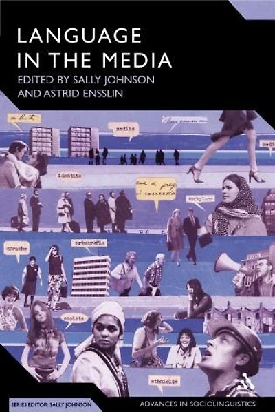 Language The Media: Representations, Identities, Ideologies