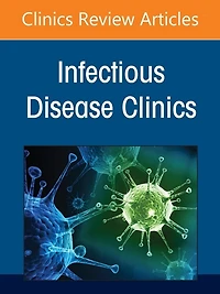 Updates on Covid-19, An Issue of Infectious Disease Clinics North America