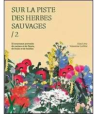 21 nouveaux portraits de racines et de fleurs, de fruits et de feuilles
