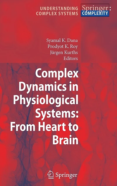 Complex Dynamics Physiological Systems: From Heart To Brain