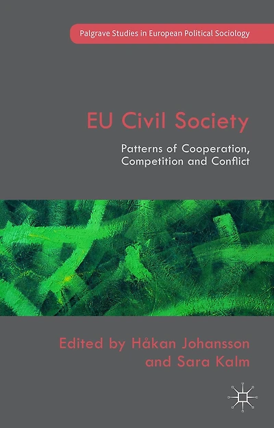Eu Civil Society: Patterns Of Cooperation, Competition And Conflict