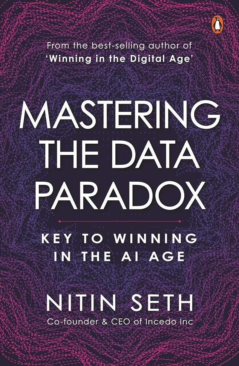 Mastering the Data Paradox: Key to Winning in the AI Age